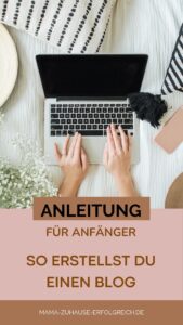 Einen Blog erstellen. Anleitung Schritt-für-Schritt für Anfänger. Blog einrichten und Geld verdienen. 