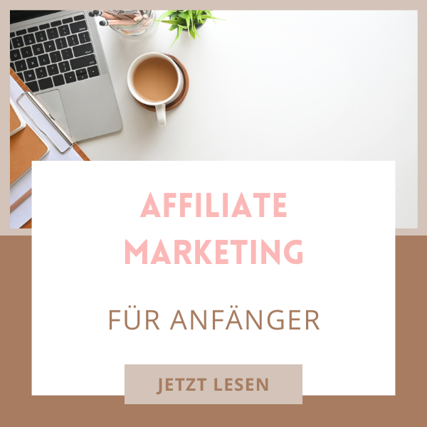 Affiliate Marketing für Anfänger: So baust du dir langfristig Einnahmen auf