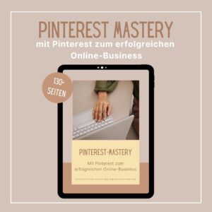 Mit Pinterest Geld verdienen lernen mit der Pinterest Mastery. Lerne den Aufbau und die Strategie.